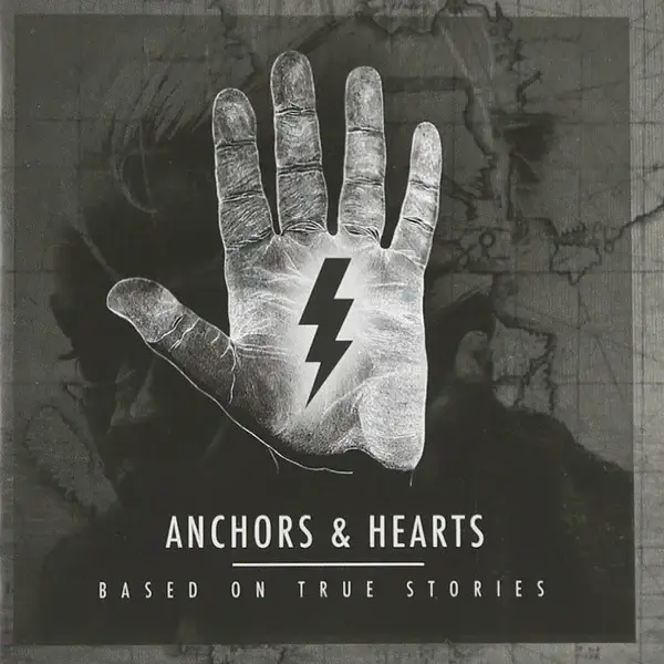 Anchors & Heart - Based On True Stories